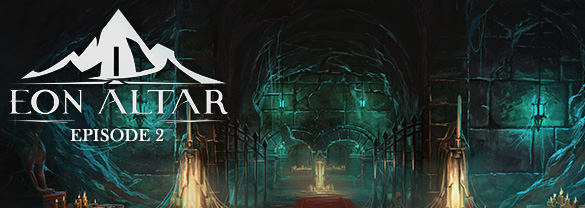 Eon Altar: Episode 2 - Whispers in the Catacombs