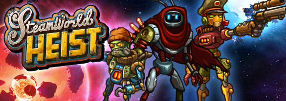 SteamWorld Heist