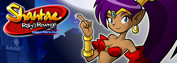 Shantae: Risky's Revenge - Director's Cut