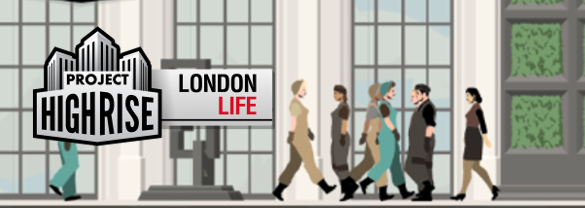 Project Highrise: London Life