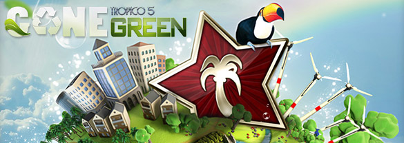 Tropico 5 - Gone Green