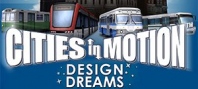 Cities in Motion: Design Dreams