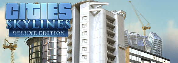 Cities: Skylines - Deluxe Upgrade Pack