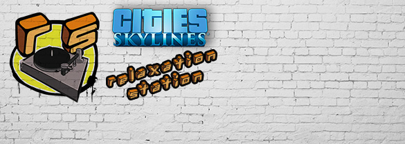 Cities: Skylines - Relaxation Station