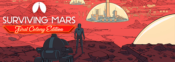 Surviving Mars: First Colony Edition