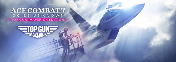 ACE COMBAT™ 7: SKIES UNKNOWN – TOP GUN: Maverick Edition