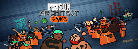 Prison Architect - Gangs