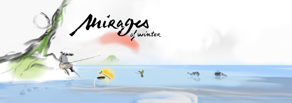 Mirages of Winter