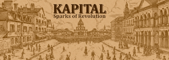 Kapital: Sparks of Revolution