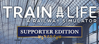 Train Life: A Railway Simulator - Supporter Edition