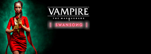 Vampire: The Masquerade – Swansong