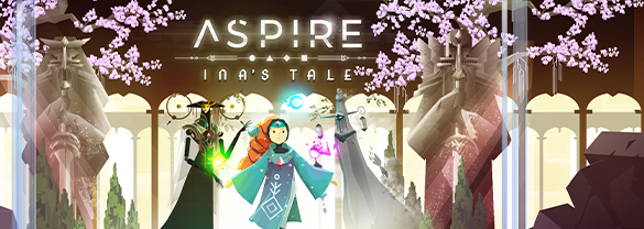 Aspire: Ina's Tale