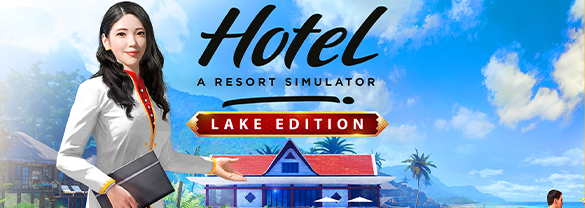 Hotel: A Resort Simulator - Lake Edition