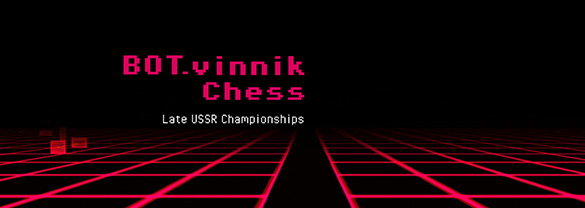 BOT.vinnik Chess: Late USSR Championships