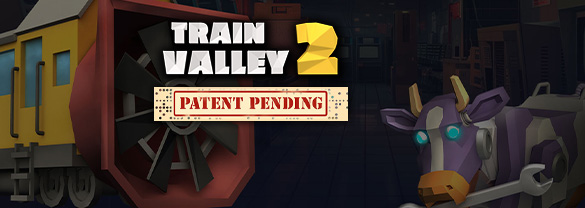 Train Valley 2 – Patent Pending