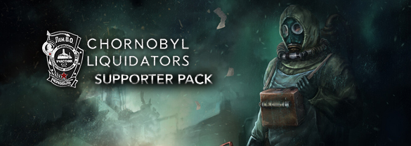 Chornobyl Liquidators - Supporter Pack