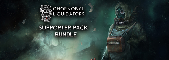 Chornobyl Liquidators + Chornobyl Liquidators - Supporter Pack Bundle