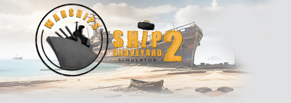 Ship Graveyard Simulator 2 - Warships DLC