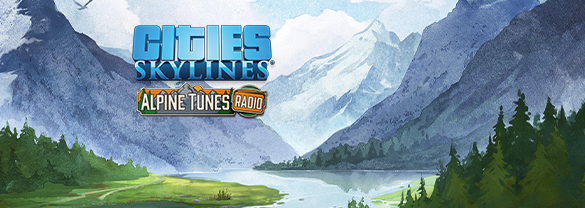 Cities: Skylines - Alpine Tunes Radio