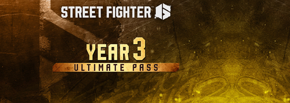 Street Fighter™ 6 - Year 3 Ultimate Pass