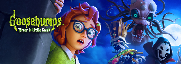 Goosebumps: Terror in Little Creek