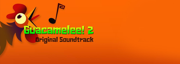 Guacamelee! 2 - Soundtrack
