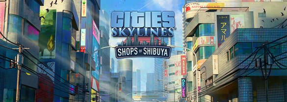 Cities: Skylines - Content Creator Pack: Shops of Shibuya