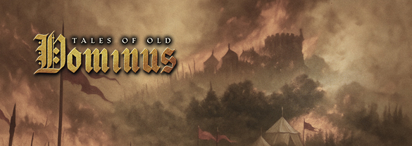 Tales of Old: Dominus