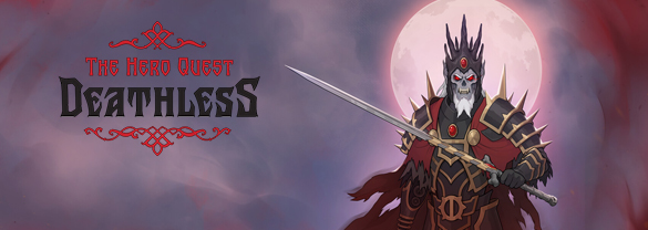 Deathless. The Hero Quest