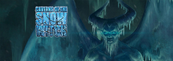 Caverns of the Snow Witch