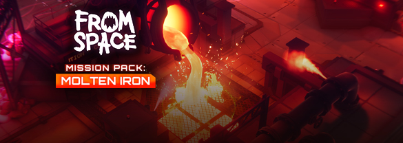 From Space - Mission Pack: Molten Iron