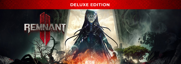 REMNANT II® Deluxe Edition