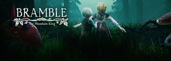 Bramble: The Mountain King