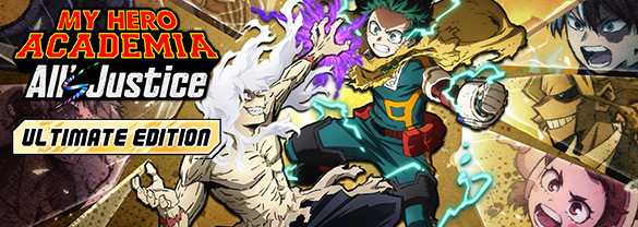 MY HERO ACADEMIA: All’s Justice - Ultimate Edition