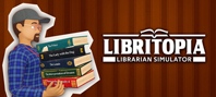 LIBRITOPIA: Librarian Simulator