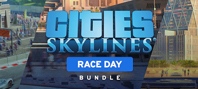 Cities: Skylines - Race Day Bundle