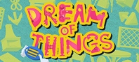 Dream of Things 物之梦