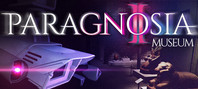 Paragnosia: Museum