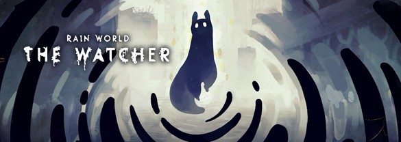 Rain World: The Watcher