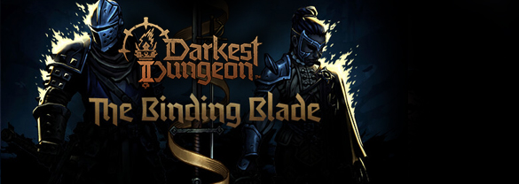 Darkest Dungeon® II: The Binding Blade