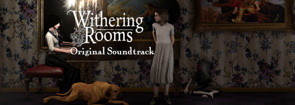 Withering Rooms Soundtrack