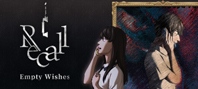 Recall: Empty Wishes
