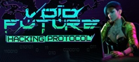 Void Future: Hacking Protocol