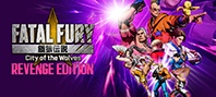 Fatal Fury: City of the Wolves – Revenge Edition