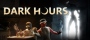 Dark Hours