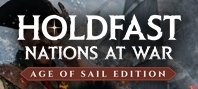 Holdfast: Nations At War - Age of Sail Edition