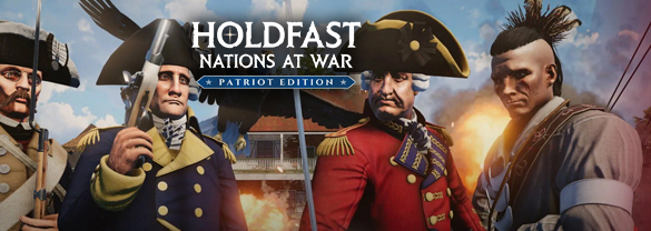 Holdfast: Nations At War - Patriot Edition