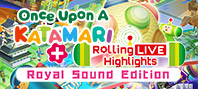Once Upon a Katamari - Royal Sound Edition