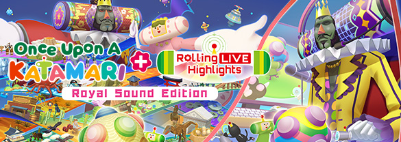 Once Upon a Katamari - Royal Sound Edition